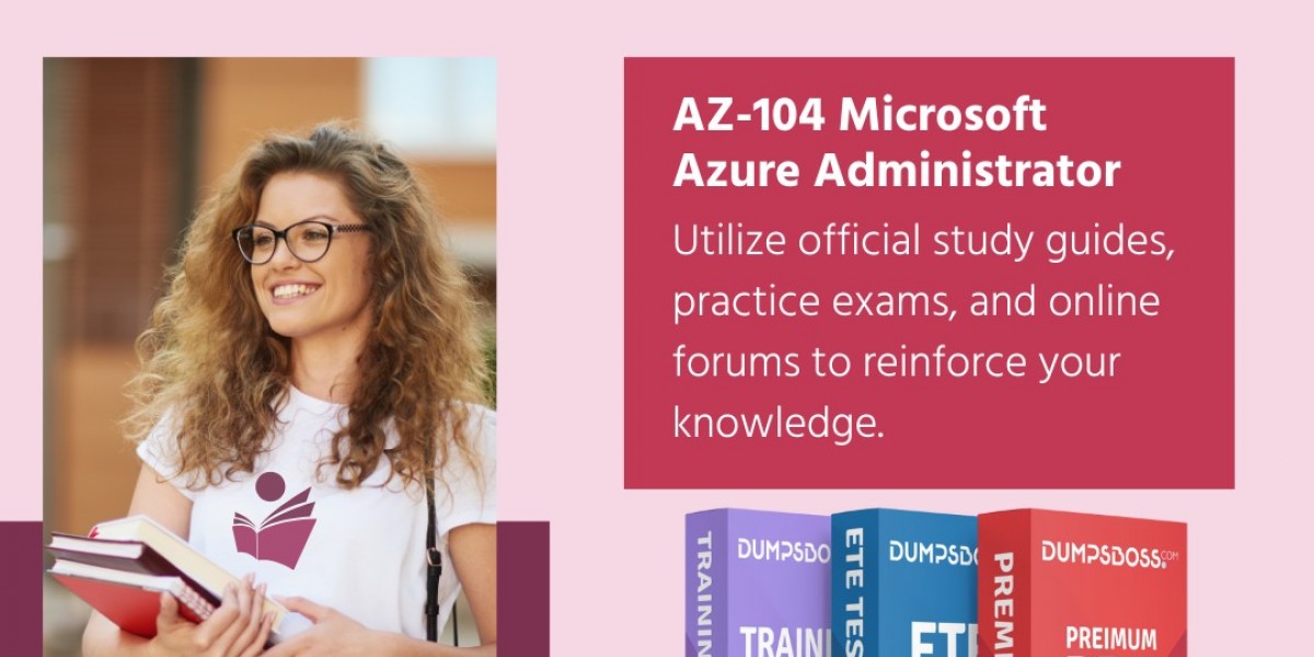 Achieve Your AZ-104 Microsoft Azure Administrator Pass with Ease