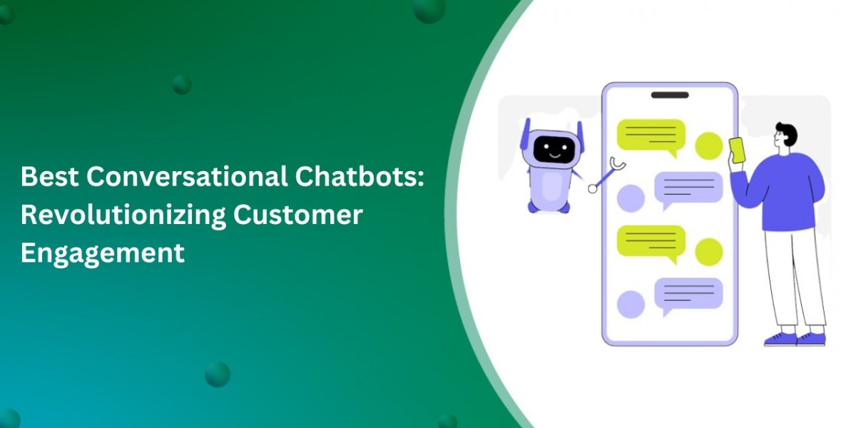 Best Conversational Chatbots: Revolutionizing Customer Engagement